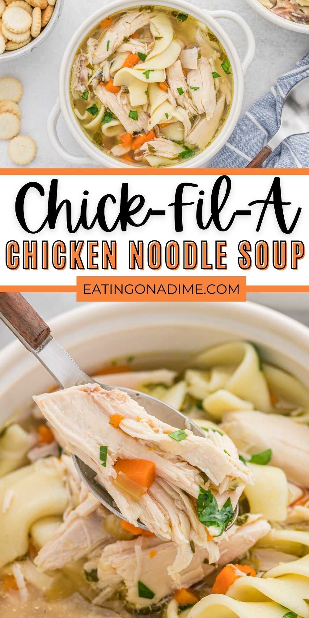 This Chick-Fil-A Chicken Noodle Soup copycat recipe is easy to make. This recipe is made with easy ingredients and loaded with flavor. Warm up to a bowl of Chicken Noodle Soup. #eatingonadime #chickennoodlesoup #chickfilarecipes #copycatrecipes