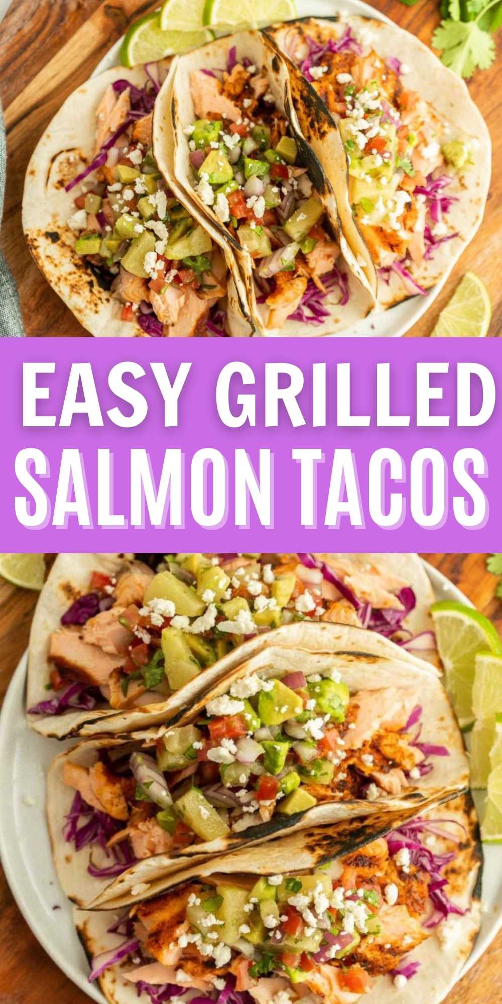 Grilled Salmon Tacos - Ready in 15 minutes