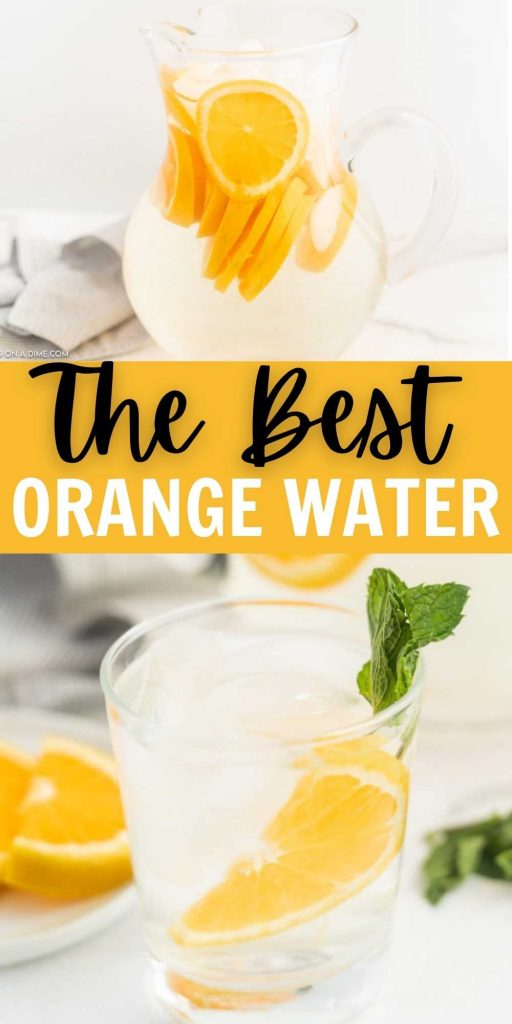 Easy Orange Water Recipe is refreshing with the perfect hint of citrus. Jazz up regular water with this tasty combination of orange and mint. Healthy Benefits from drinking infused orange water. #eatingonadime #orangewater #benefits