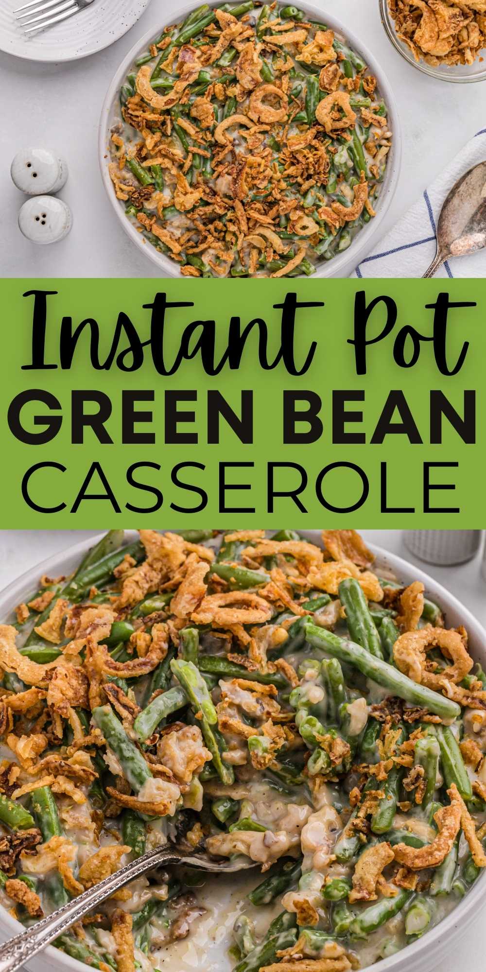 Save time and oven space and make Instant Pot Green Bean Casserole. This classic side dish will be made quick and easy in the Instant Pot. Easy to make with simple ingredients, #eatingonadime #greenbeancasserole #instantpotrecipes
