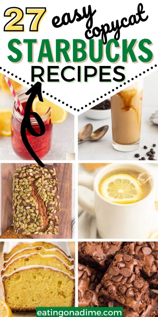 Save time and money with these Easy Starbucks copycat recipes. 27 of the best copycat Starbucks recipes you can easily make at home. From lemon bread to Frappuccino's we have all the recipes so you can make them at home. #eatingonadime #starbucksrecipes #copycatrecipes 