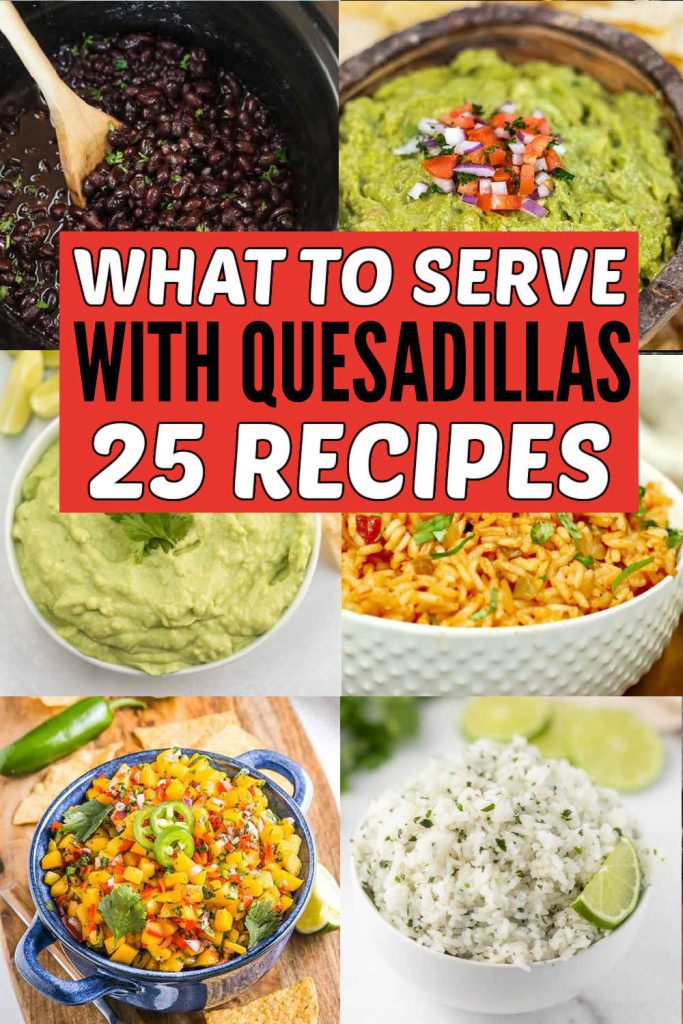 If you are looking for What to Serve with Quesadillas we have gathered 25 of our favorite sides. These are easy to make and taste amazing. From dips, rice, and soups we have you covered easy ingredient sides. #eatingonadime #quesadillasides #whattoserve