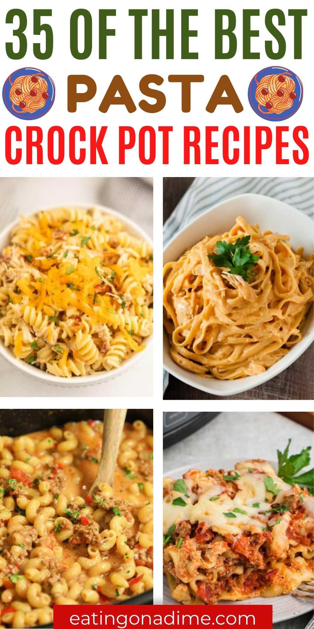 These easy and delicious 35 Crockpot Pasta Recipes are delicious and are made with simple ingredients. These pasta dishes are easily made in your slow cooker. Creamy delicious pasta dishes the perfect weeknight meal. #eatingonadime #pastacrockpotrecipes #pastadish