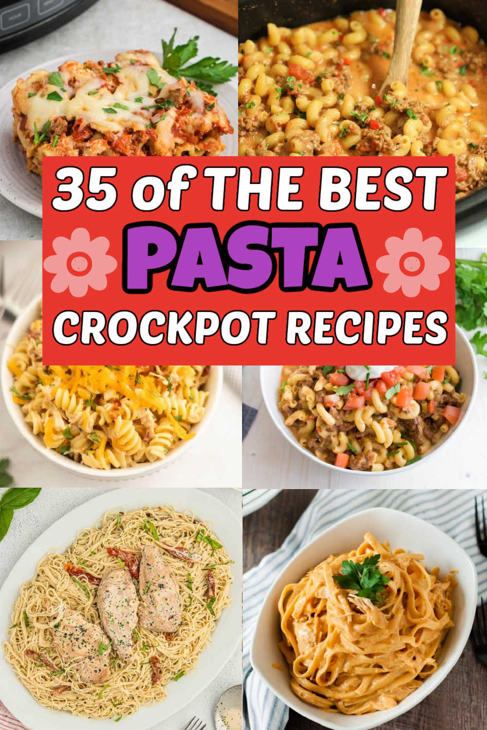 35 Crockpot Pasta Recipes - Easy Slow cooker pasta recipes