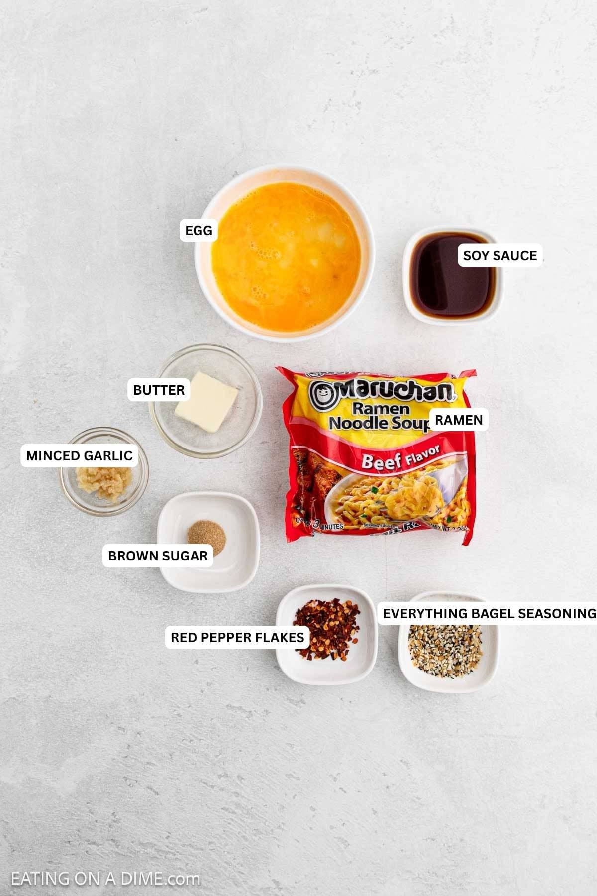 Ingredients for recipe: Ramen Noodles, butter, garlic, red pepper flakes, brown sugar, soy sauce, egg and everything bagel seasoning.