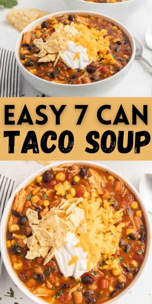 This 7 Can Taco Soup is the easiest soup you will make. Add the cans to a large pot with simple seasoning and you have a delicious soup. You can also make in your crockpot for an easy taco soup recipe. #eatingonadime #7cantacosoup #souprecipes