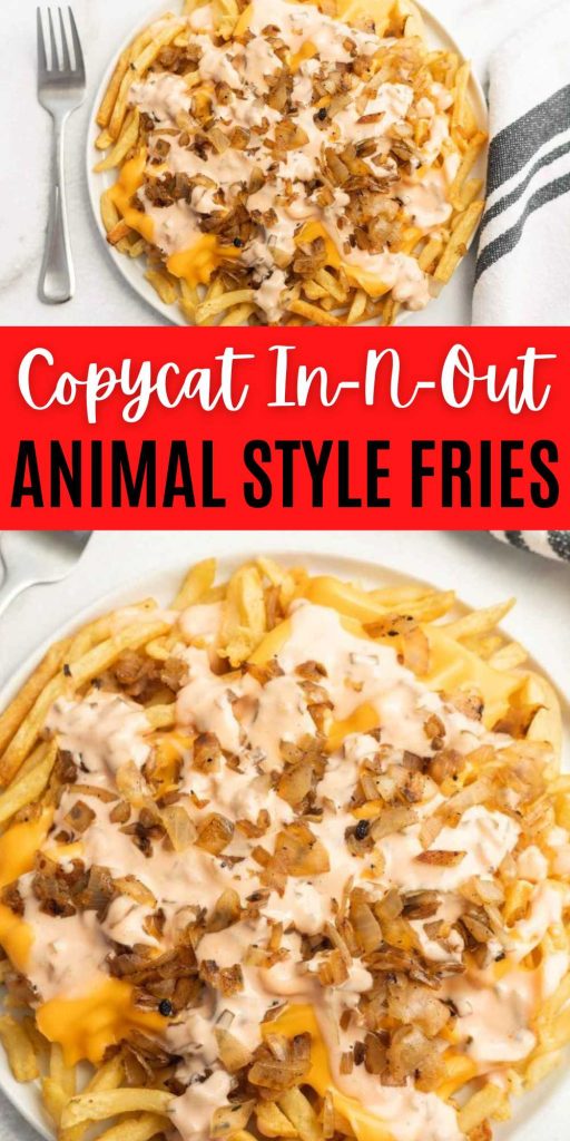 Copycat In-N-Out Animal Style Fries is delicious loaded fries. Simple ingredients make these French Fries one of our favorite copycat recipes. French Fries are taken to the next level with caramelized onions, melted cheese and the animal style sauce. #eatingonadime #innoutcopycatrecipes #animalstylefries