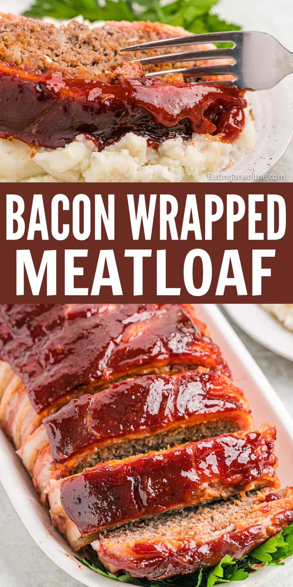 Bacon Wrapped Meatloaf is the perfect Sunday night meal. It is packed with flavor and easy to make. Wrapping your classic meatloaf recipe in bacon takes it to the next level. The ground beef mixed with simple seasoning makes this the perfect meal to start the week off right.  #eatingonadime #baconwrappedmeatloaf #meatloafrecipes