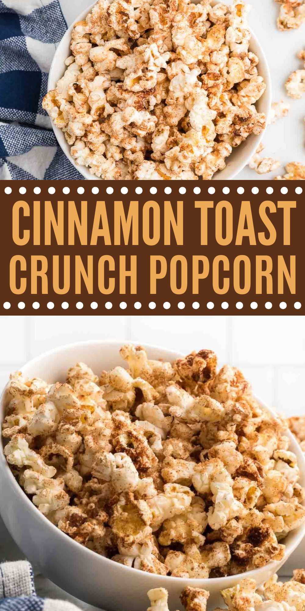Cinnamon Toast Crunch Popcorn is the perfect combination of sweet and salty. A quick and easy snack for movie night or for a party. If you love Cinnamon Toast Crunch cereal than you are going to love this popcorn. It is loaded with cinnamon and sugar to make the perfect quick and easy snack. #eatingonadime #cinnamontoastcrunchpopcorn #cinnamonpopcorn