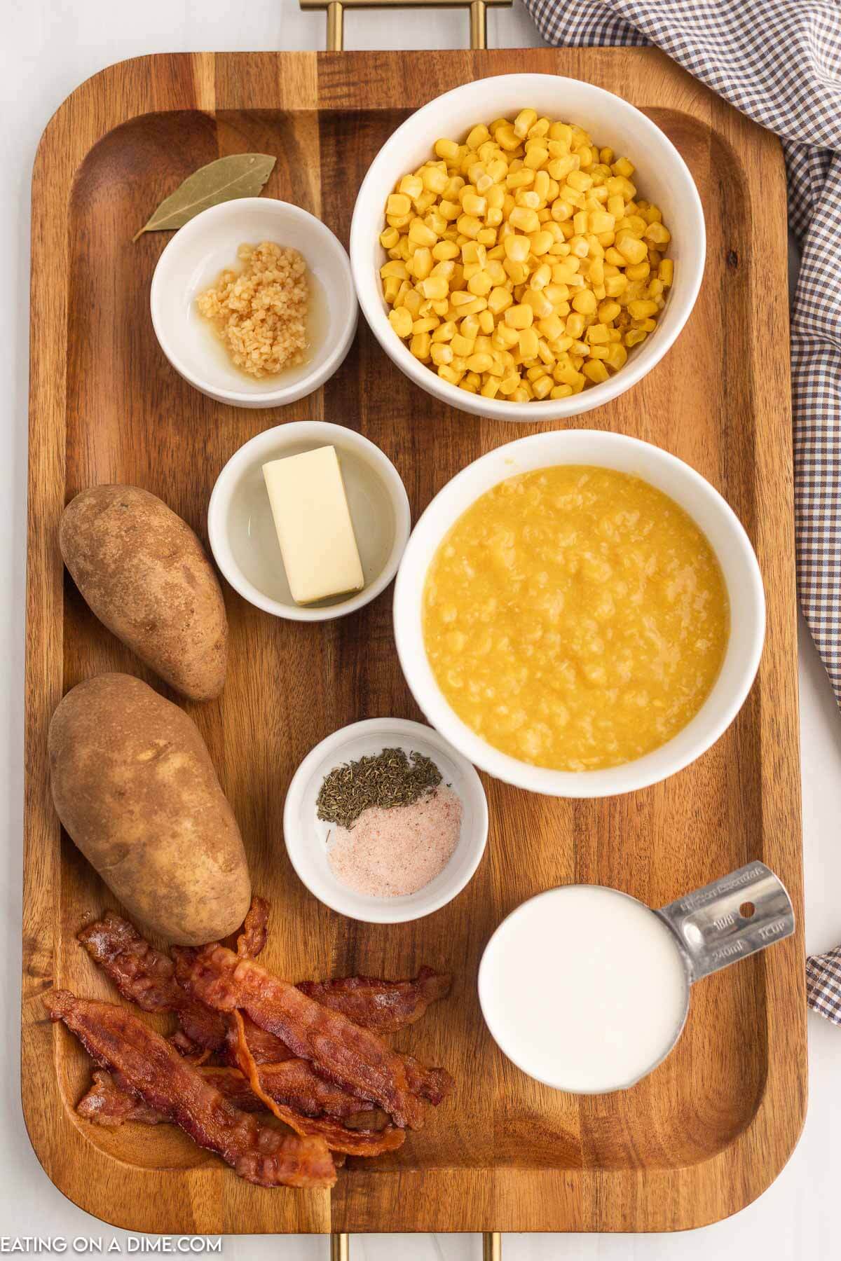 Ingredients needed - corn, cream style corn, butter, potatoes, onion, minced garlic, thyme, salt and pepper, bay leaf, bacon, chicken broth, cream cornstarch