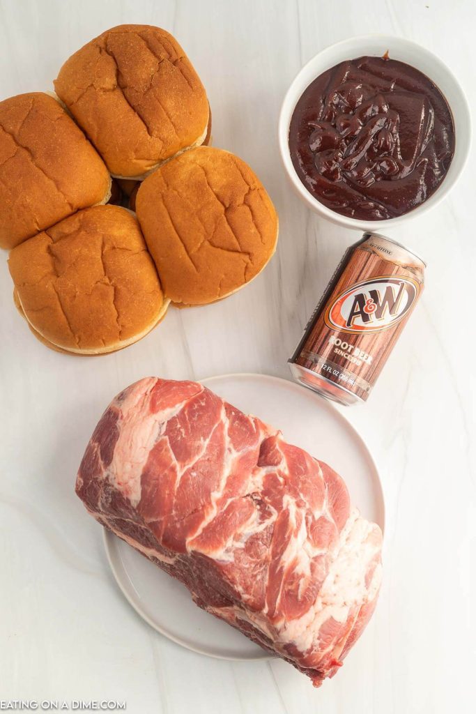 Ingredients needed - hamburger buns, pork shoulder, root beer, BBQ Sauce