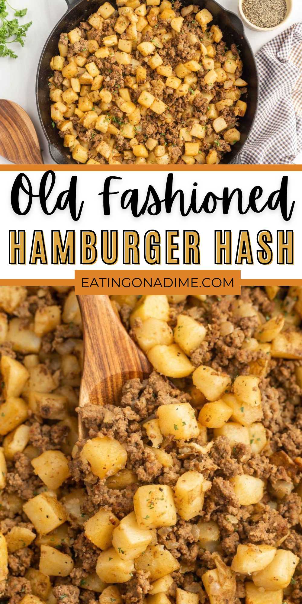 You are going to love this Hamburger Hash recipe. It is loaded with potatoes, beef, and simple seasoning. Easy, flavorful weeknight meal. This old fashioned meal cooks easily in the skillet in less than 20 minutes. Add your favorite roasted vegetables or salad and you have a complete meal. #eatingonadime #hamburgerhash #oldfashionedhamburgerhash