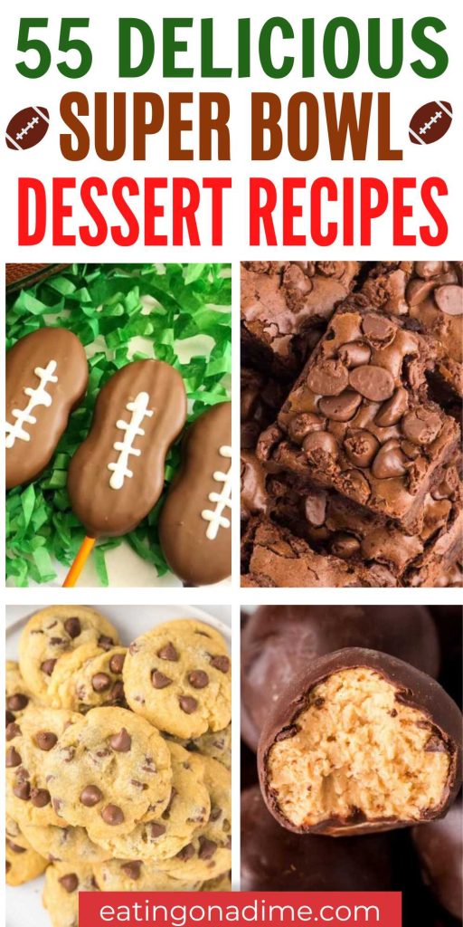 You and your football fans are going to love these 55 Super Bowl Desserts. They are easy to make and require minimal ingredients.  We love making football shaped chocolate and peanut butter desserts or homemade brownies. All of these desserts are sure to be a crowd favorite. #eatingonadime #superbowldesserts #superbowl #easydesserts