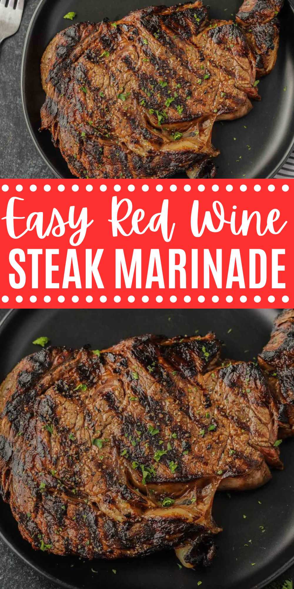 Red Wine Steak Marinade has a subtle blend of red wine and seasonings. It is perfect on steak and only requires a few ingredients. We love a juicy steak and this red wine marinade is the perfect combination. It is easy to make and results in flavorful cooked steak.  #eatingonadime #redwinesteakmarinade #steakmarinade
