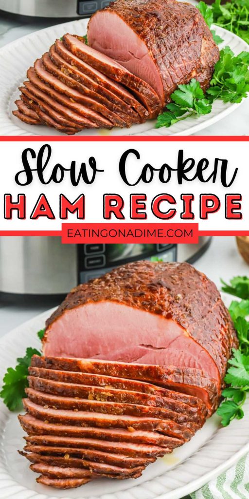 Slow Cooker Ham is an easy way to cook your ham. The brown sugar glaze only requires 3 ingredients and it gives the ham so much flavor. Make your ham in the slow cooker for a delicious and easy way to cook your ham. The ham comes out full of flavor and the slow cooker does all the work. #eatingonadime #slowcookerham #hamrecipe