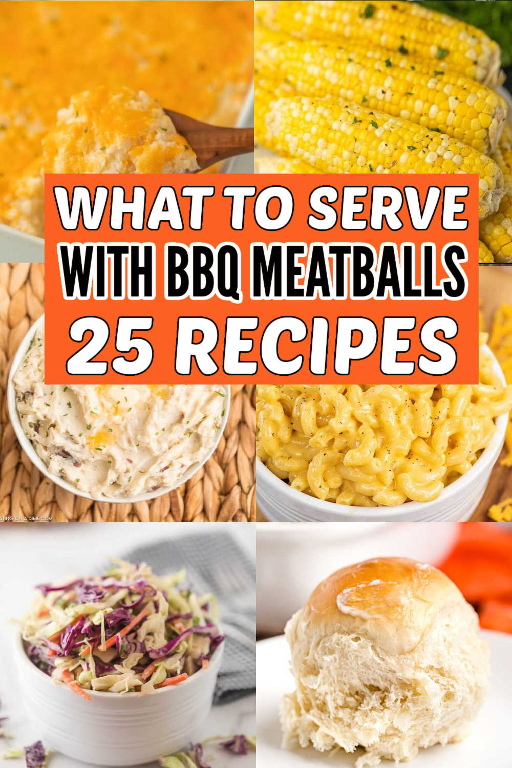 Are you needing to know What to Serve with BBQ Meatballs? We have gathered our favorite sides to help complete your meal. These 25 side dishes are the best side dishes to serve with BBQ Meatballs. We even have added some easy Meatball Recipes that are kid approved.  #eatingonadime #whattoservewithbbqmeatballs #bbqmeatballsidedish