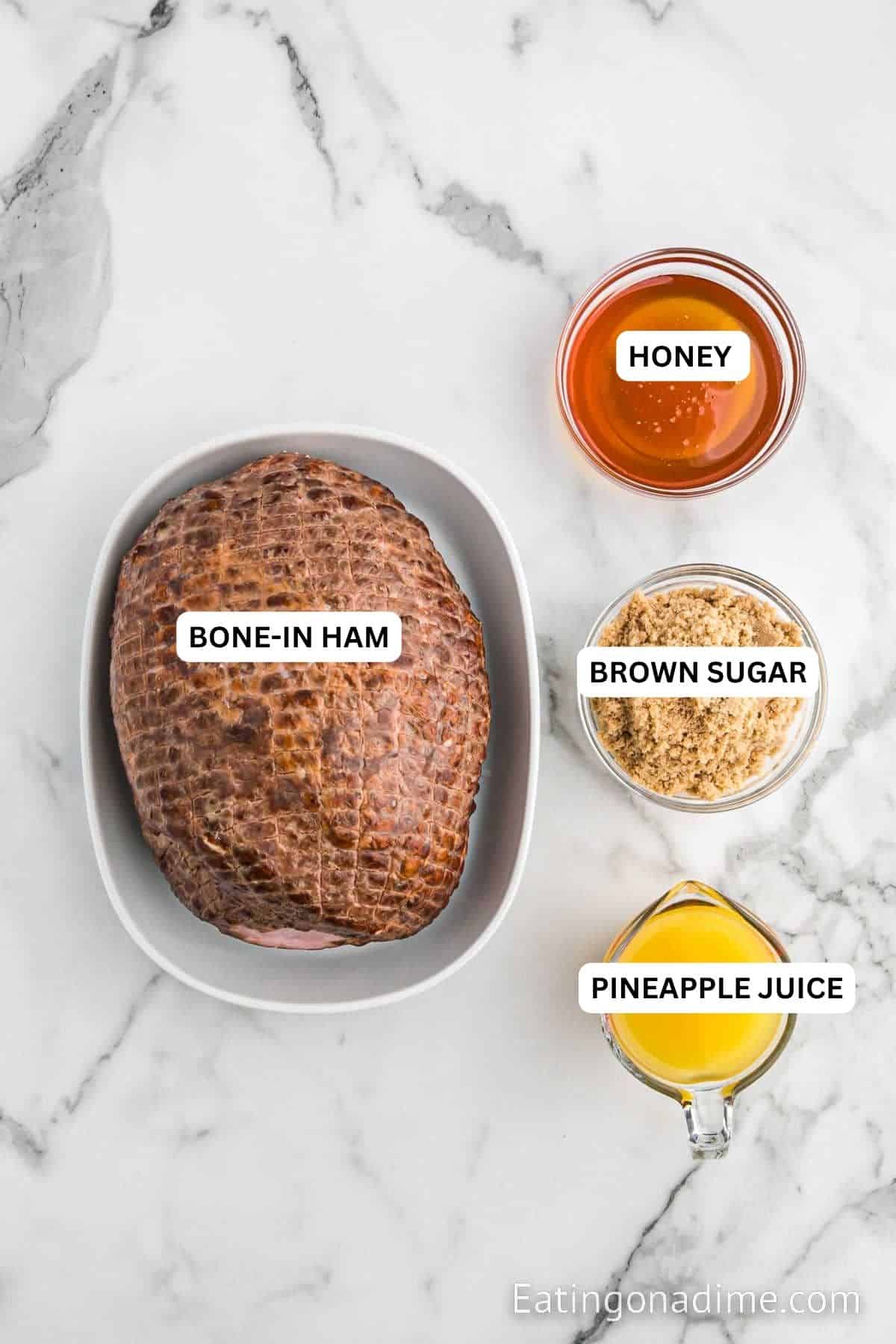 Ingredients for recipe: pineapple juice, ham, brown sugar and honey.