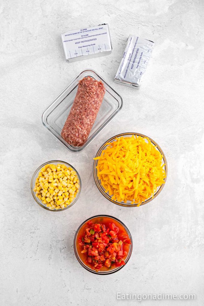 Ingredients needed - cream cheese, spicy ground sausage, cheddar cheese, corn, diced tomatoes