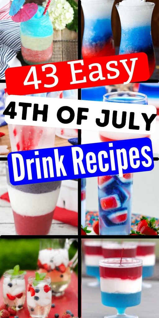 Get ready to raise a glass to Independence Day with these 43 easy 4th of July drinks. Whether you're hosting a backyard barbecue or lounging by the pool, these red. white and blue refreshing beverages will impress. Each drink is patriotic and yummy. #eatingonadime #4thofJulydrinks #fourthofJulydrinks
