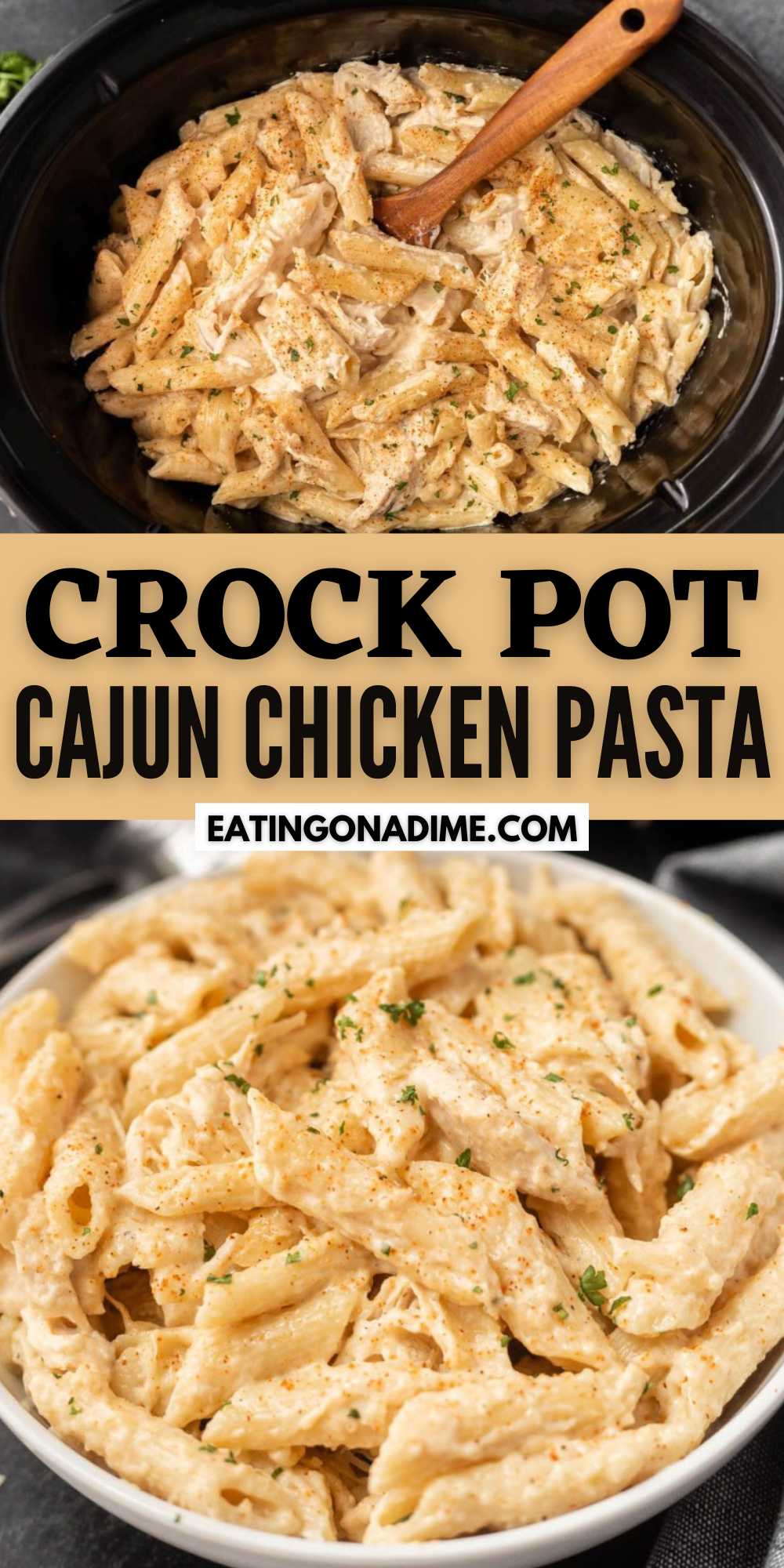 Crock Pot Cajun Chicken Pasta Recipe is creamy and delicious with a little bit of heat. The Cajun flavor jazzes up this chicken dish. Change up your pasta recipe and make this Cajun Chicken pasta in your slow cooker. Add a side salad and some garlic bread for a complete meal idea. #eatingonadime #crockpotcajunchickenpasta #cajunchickenpasta
