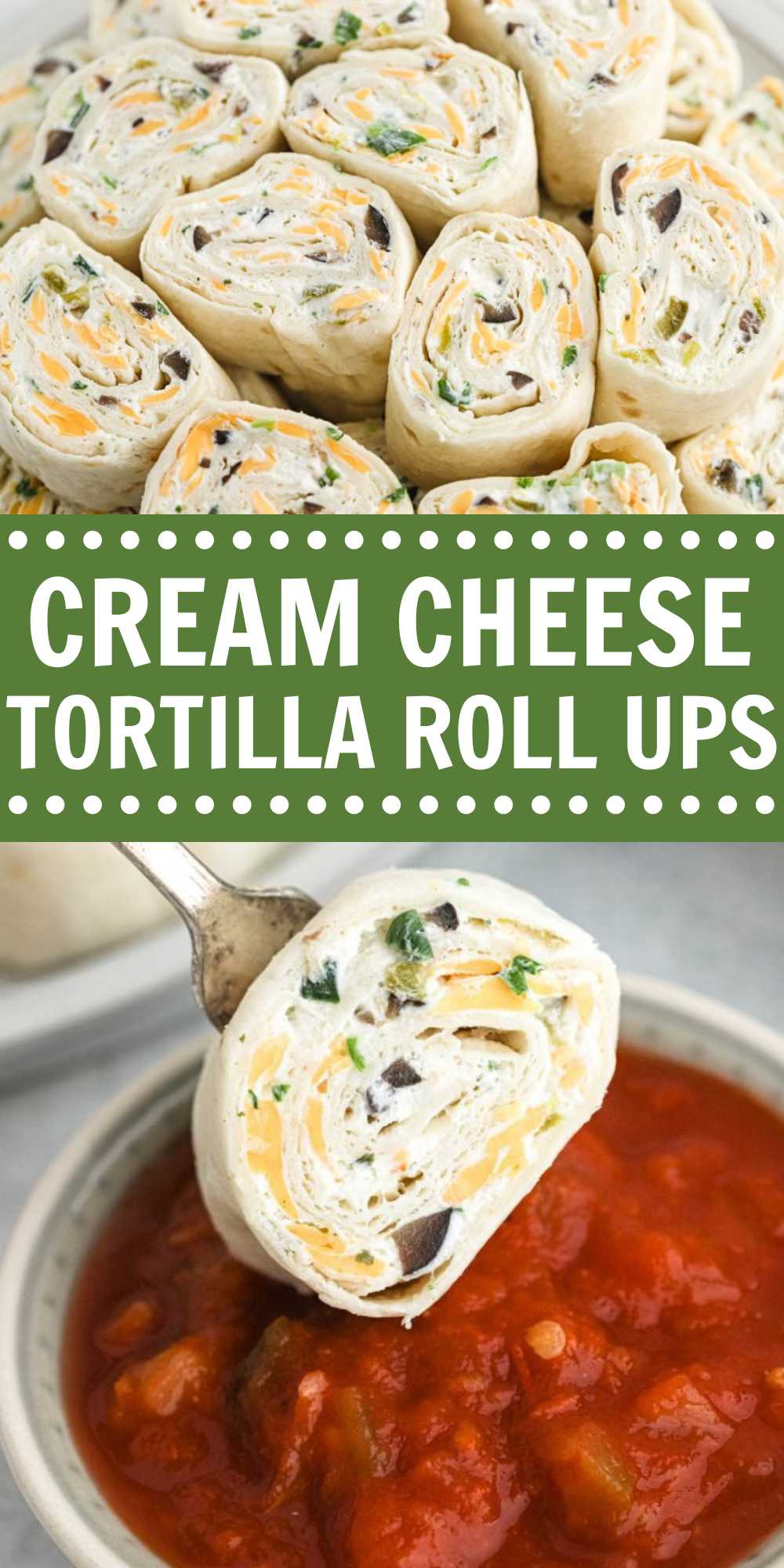 Cream Cheese Tortilla Roll Ups is the ultimate party appetizer. It is perfect bite size finger foods and is made with simple ingredients. These bite size appetizer can be prepared with a variety of ingredients to make for a last minute gathering. #eatingonadime #creamcheesetortillarollups #tortillarollups