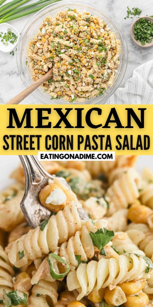 Mexican Street Corn Pasta Salad is mixed with simple ingredients with a mayonnaise base dressing. A quick and easy summertime pasta salad. Mexican Street Corn Pasta Salad is loaded with flavor. The fire roasted corn, pasta and Cotija Crumbled pairs perfectly with the creamy, tangy dressing. It is a quick and easy pasta dish that pairs perfectly will all your grilled meats. #eatingonadime #mexicanstreetcornpastasalad #pastasalad #streetcornpasta