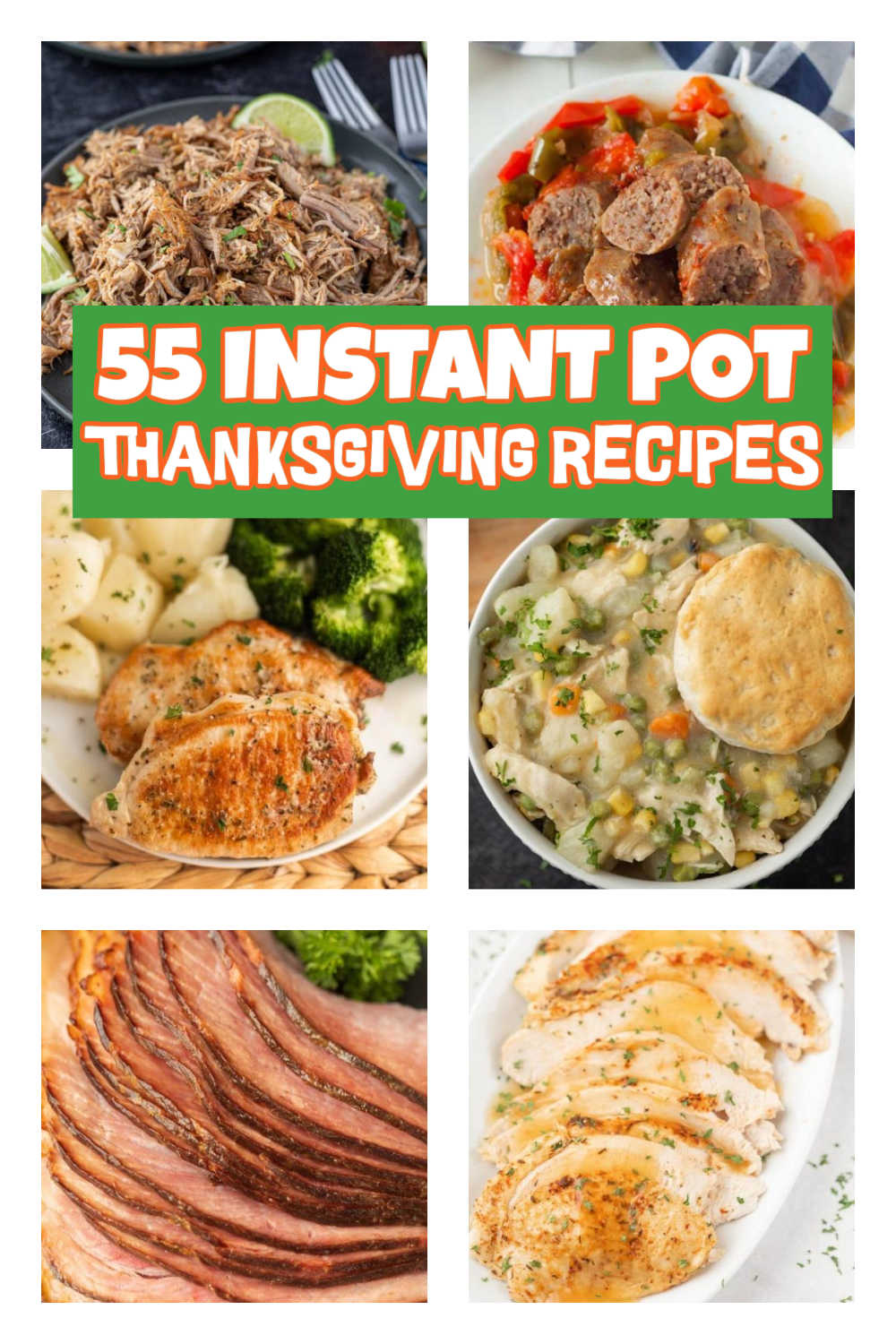 Save your time with these best instant pot Thanksgiving recipes. These 55 Thanksgiving instant pot recipes that are all quick and easy. From traditional Thanksgiving meals to other creative recipes that you will want to try, we have it all! #eatingonadime #instantpotthanksgivingrecipes #thanksgivingrecipes #instantpot