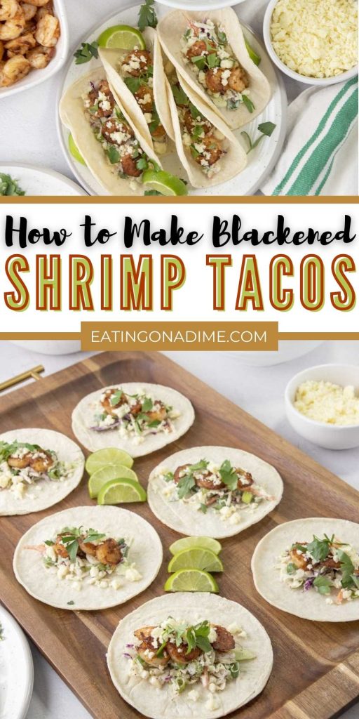 Blackened Shrimp Tacos is a delicious recipe that is made with simple ingredients. This quick and easy recipe makes for a favorite meal. These tacos can be made delicious and one of our favorite meals. Serve with a side of rice or roasted vegetables for a complete meal idea. This is the perfect Taco Tuesday meal. #eatingonadime #blackenedshrimptacos #shrimptacos