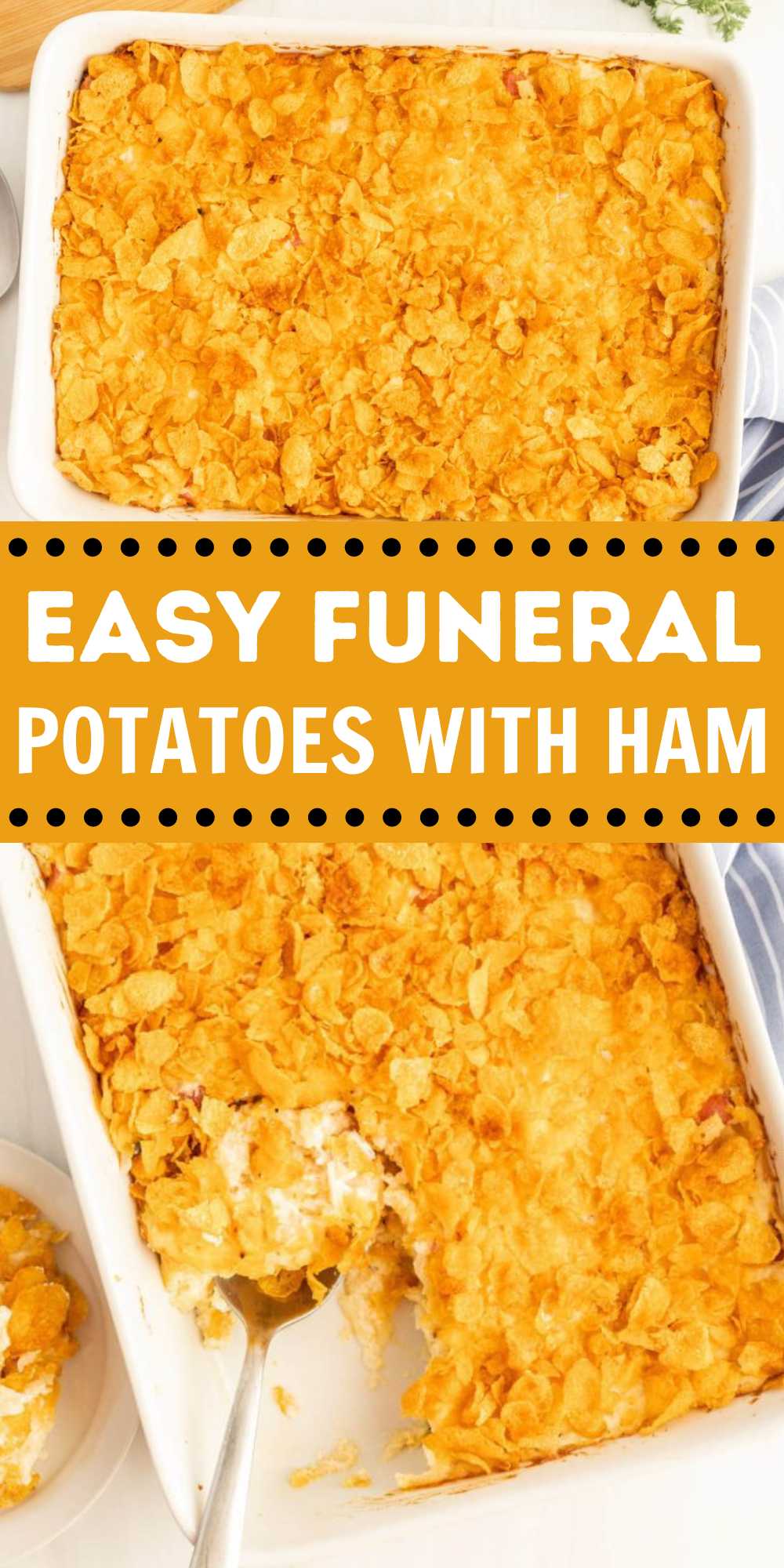 Put a twist on your cheesy potatoes and make Funeral Potatoes with Ham. It is the perfect dish to make for your holiday dinners or luncheons. Adding in the diced ham makes this casserole dish hearty and delicious. Great way to use leftover ham from Easter. If you are looking for a crowd pleasing potato casserole, make this recipe. #eatingonadime #funeralpotatoeswithham #funeralpotatoes