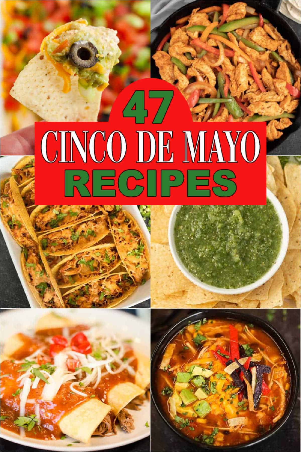 47 easy Cinco de Mayo recipes that you must try this year. Get ready for Cinco de Mayo with these easy and delicious appetizers, entrees and desserts. These recipes make the best dinner for kids and for adults. You will love these authentic Mexican recipes. #eatingonadime #mexicanrecipes #cincodemayorecipes #easyrecipes 
