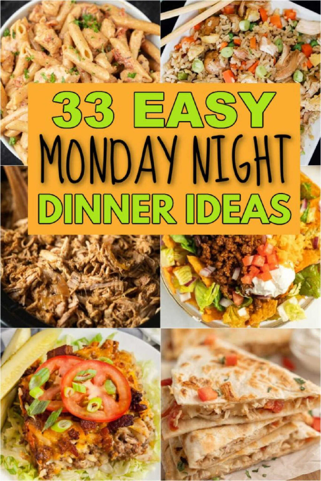 Monday night dinner ideas - 33 Easy Must Try Recipes