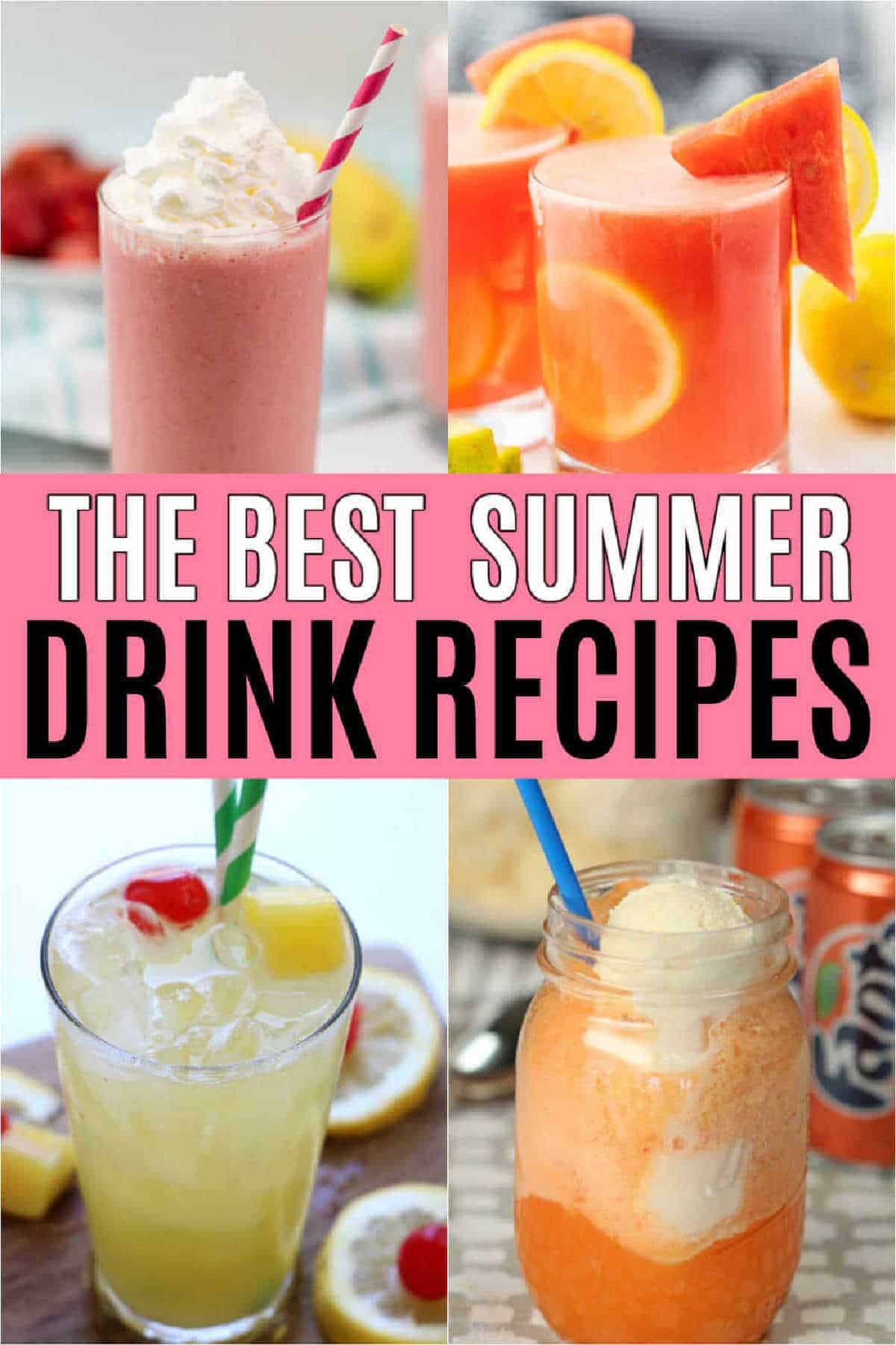 Photos of 4 summer drinks with the words the best summer drink recipes over the top of the photo. 