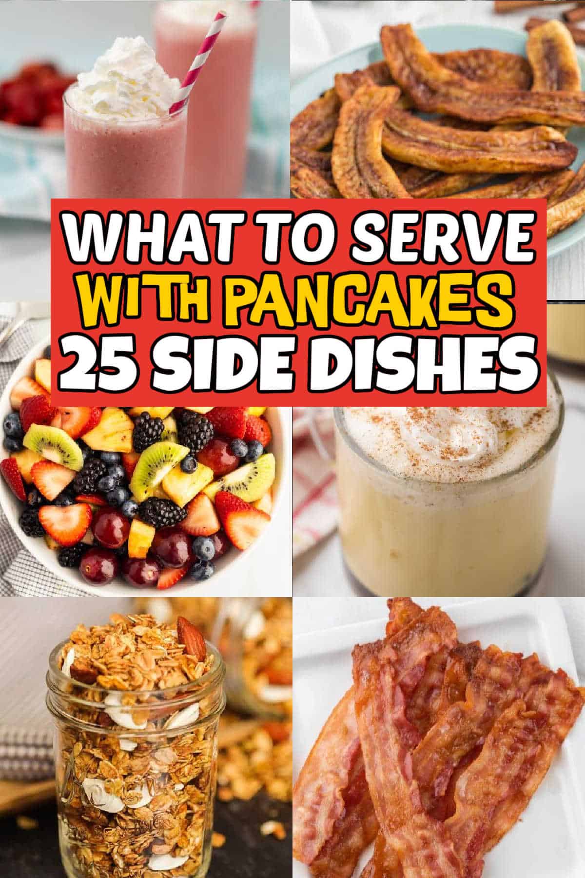 You will find delicious ideas on What to Serve with Pancakes. From homemade syrup, to fresh fruit, and sausage you will find the perfect sides. These 25 side dish recipes will complete any pancake breakfast and they are easy to make.  #eatingonadime #whattoservewithpancakes #pancakesidedishes