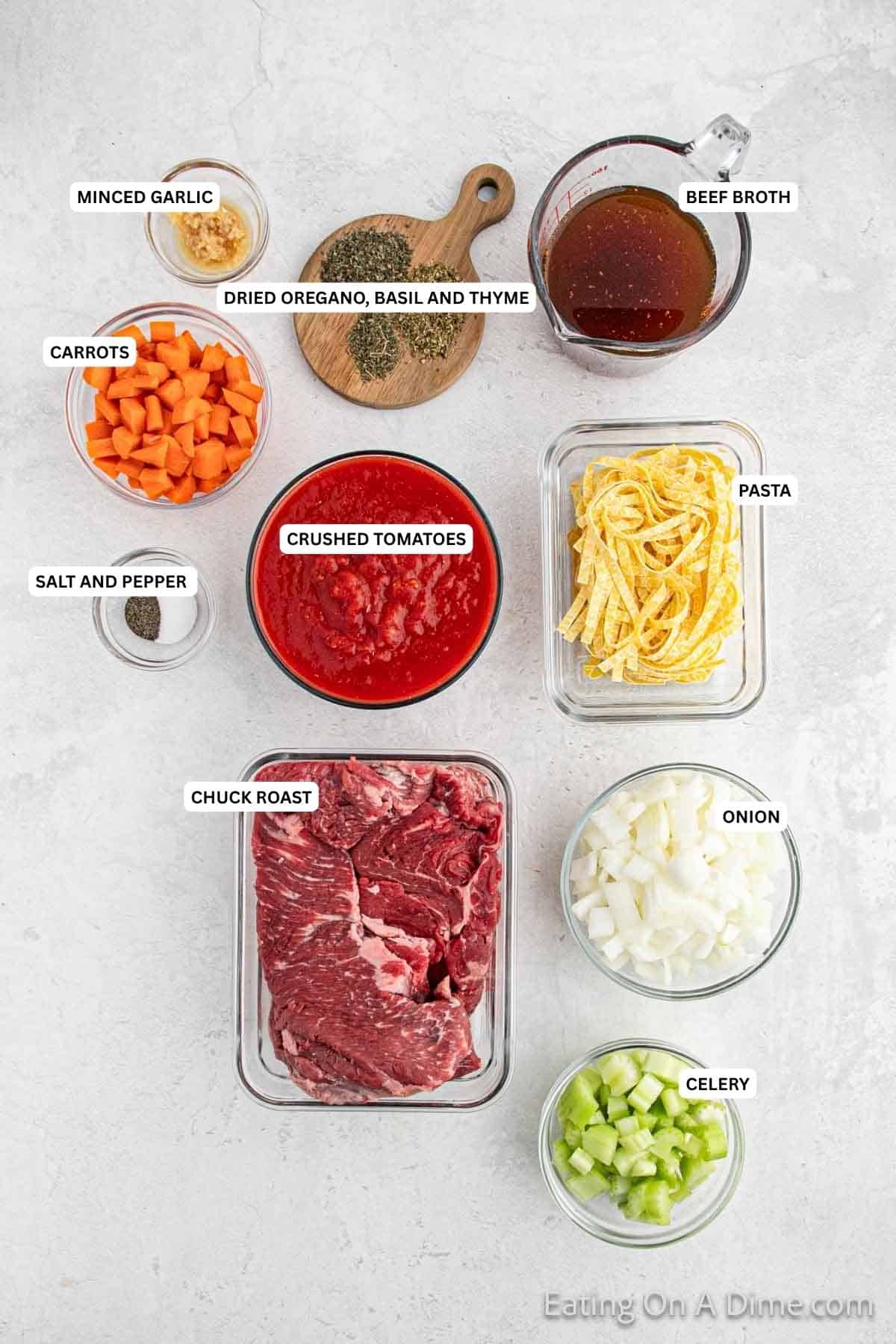 Ingredients for recipe: onion, chuck roast, celery, pasta, crushed tomatoes, salt, pepper, carrots, beef broth, oregano, basil, thyme, minced garlic.