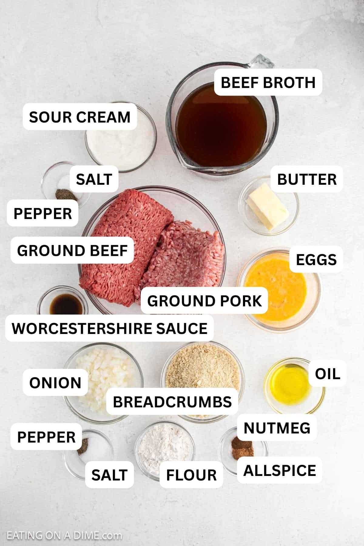 Ingredients needed to make this recipe which includes Ground Beef, Ground Pork, onion, breadcrumbs, eggs, salt, allspice, nutmeg, pepper, olive oil, butter, flour, beef broth, worcestershire sauce, and sour cream.