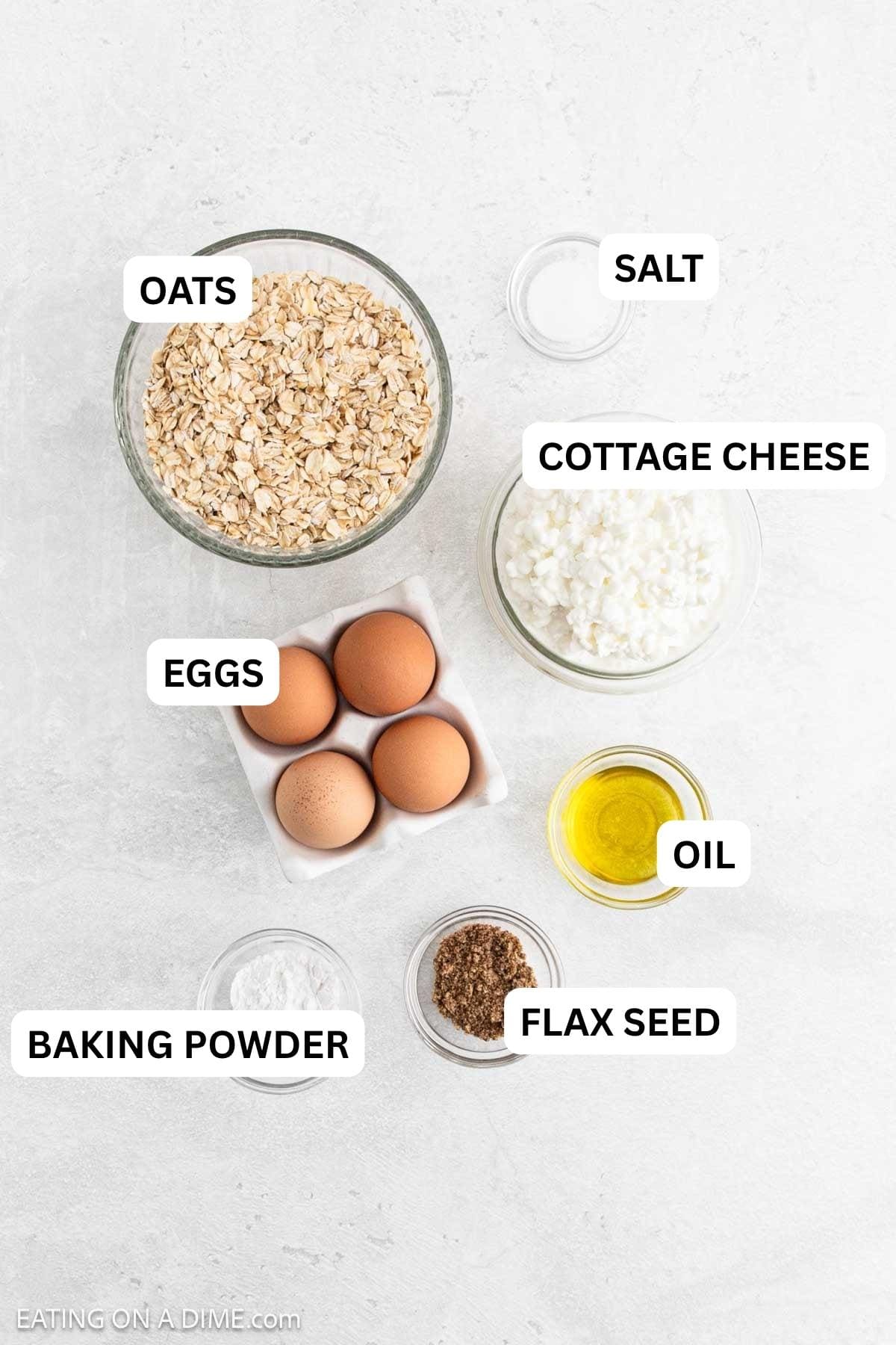 Ingredients needed for this recipe - Roll Oats, Cottage Cheese, flax seed, eggs, olive oil, baking powder, salt.