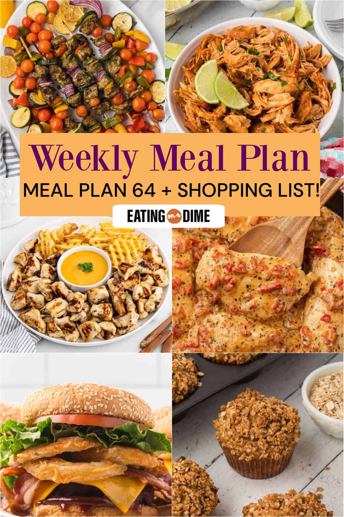 A collage of six dishes—Greek Chicken Kabobs, Mexican Shredded Chicken, Chick-fil-A Grilled Chicken Nuggets, Roasted Red Pepper Chicken, Western Burger, Oatmeal Applesauce Muffins—highlights Meal Plan 64. Text reads "Weekly Meal Plan: Meal Plan 64 + Shopping List.