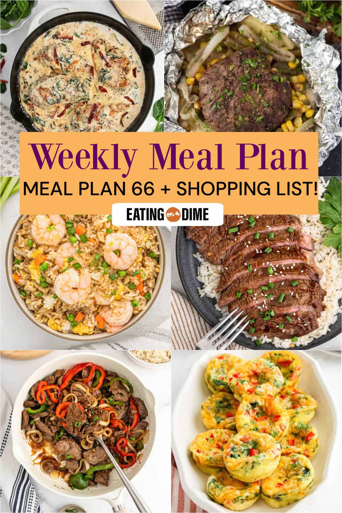 A collage of six different meals highlights Meal Plan 66, featuring Tuscan Chicken, Hobo Dinner, Shrimp Fried Rice, Teriyaki Steak, Pepper Steak, Cottage Cheese Egg Bites. Text reads "Weekly Meal Plan 66 + Shopping List!.