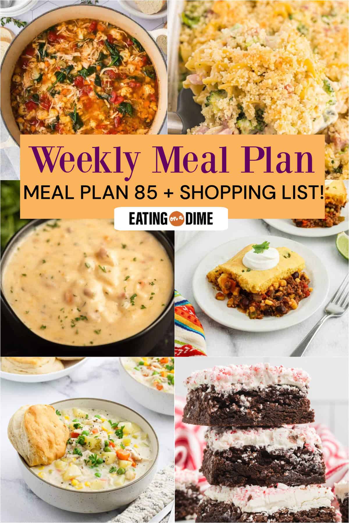 A collage of six dishes features Leftover Turkey Soup, Leftover Ham Soup, Crockpot Ham and Potato Soup, Mexican Cornbread Casserole, Chicken Pot Pie Soup, and White Chocolate Peppermint Browniess alongside a bold “Meal Plan 85 + Shopping List!” sign, with vibrant and appetizing meals arranged around it for a delicious weekly inspiration.