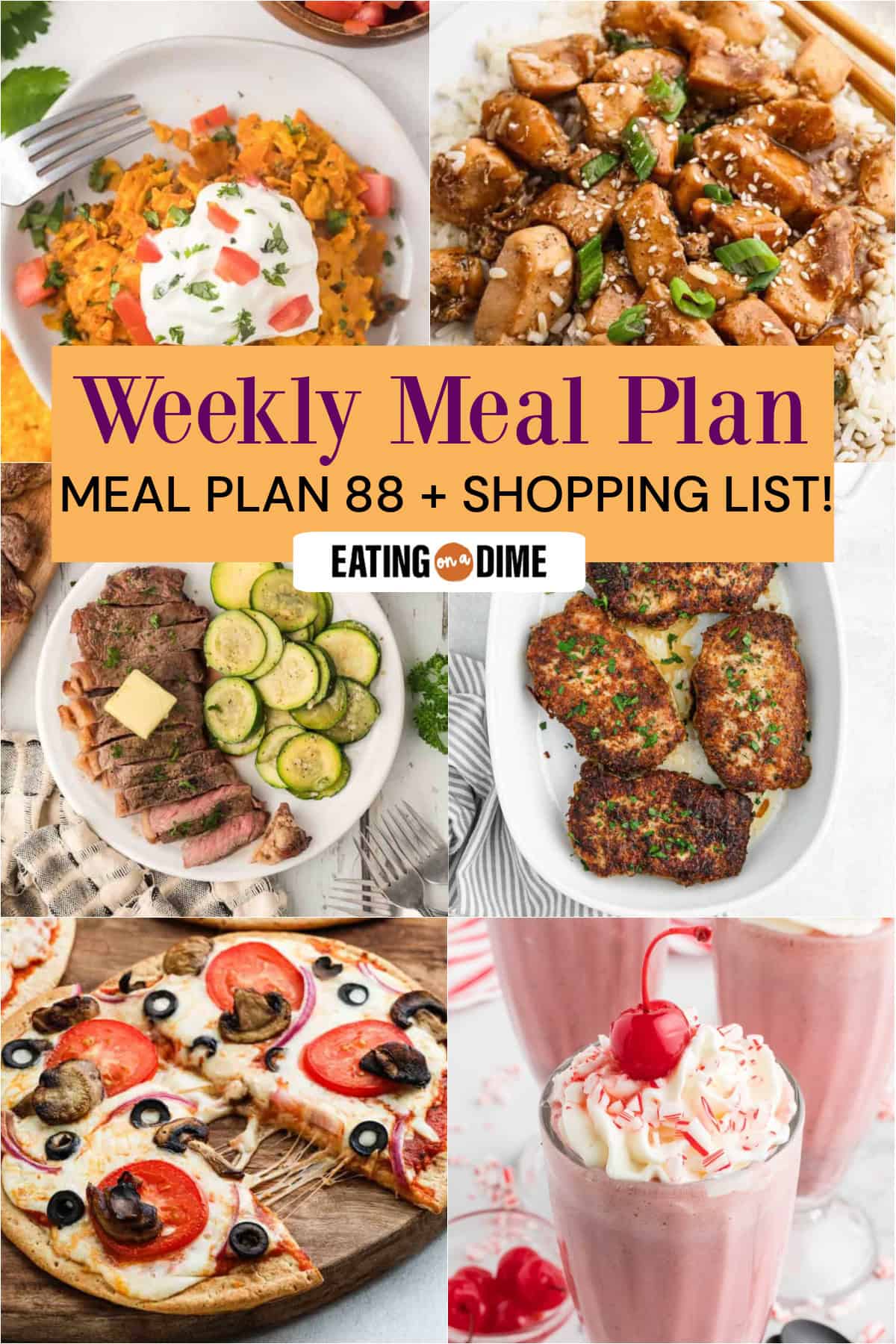 A collage of six meal photos highlights Meal Plan 88: Doritos Casserole, Hoisin Chicken, Grilled Steak, Parmesan Crusted Pork Chops, Pita Bread Pizza, and Chick Fil A Peppermint Shake. "Weekly Meal Plan" is displayed in text.