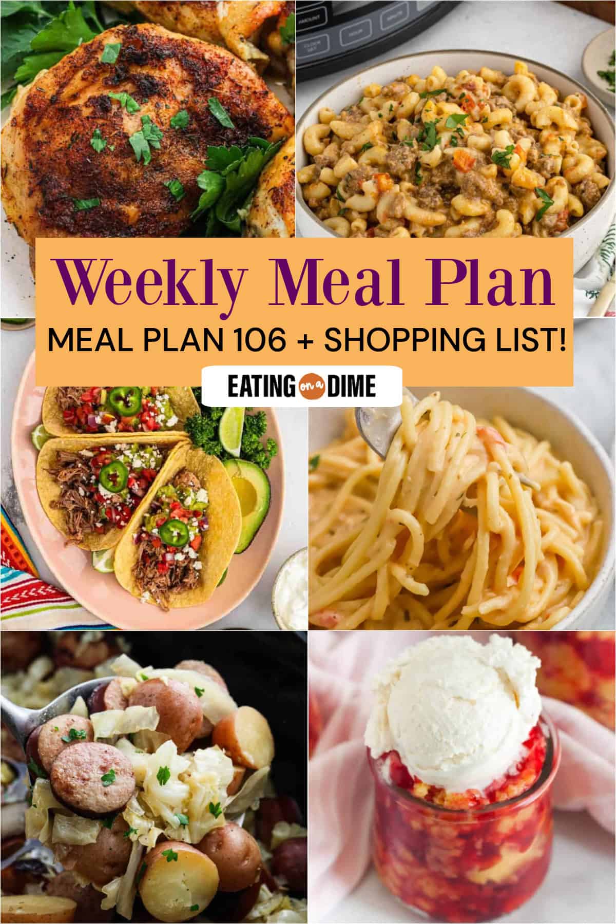 A collage of six food photos—Crock Pot Chicken Thighs, Crock Pot Hamburger Helper, Crock Pot Pulled Pork Tacos, Crock Pot Chicken Spaghetti, Slow Cooker Cabbage and Sausage, and Crock Pot Cherry Dump Cake. Text reads: “Meal Plan 106 Weekly Meal Plan + Shopping List!”.