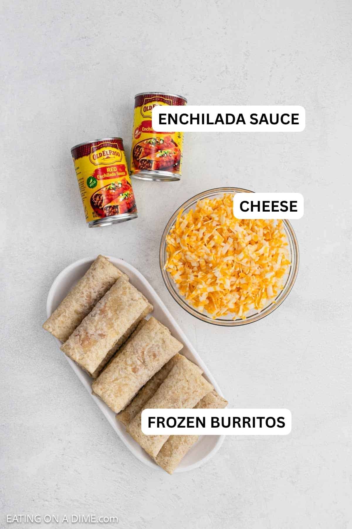 Ingredients needed to make this recipe which includes frozen burritos, red enchilada sauce, and shredded cheese.