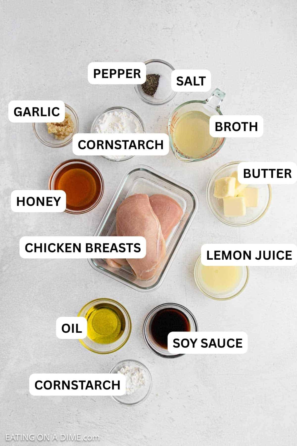 Ingredients needed for this recipe which includes chicken breasts, cornstarch, honey, chicken broth, garlic, lemon juice, soy sauce, butter, olive oil, and more.