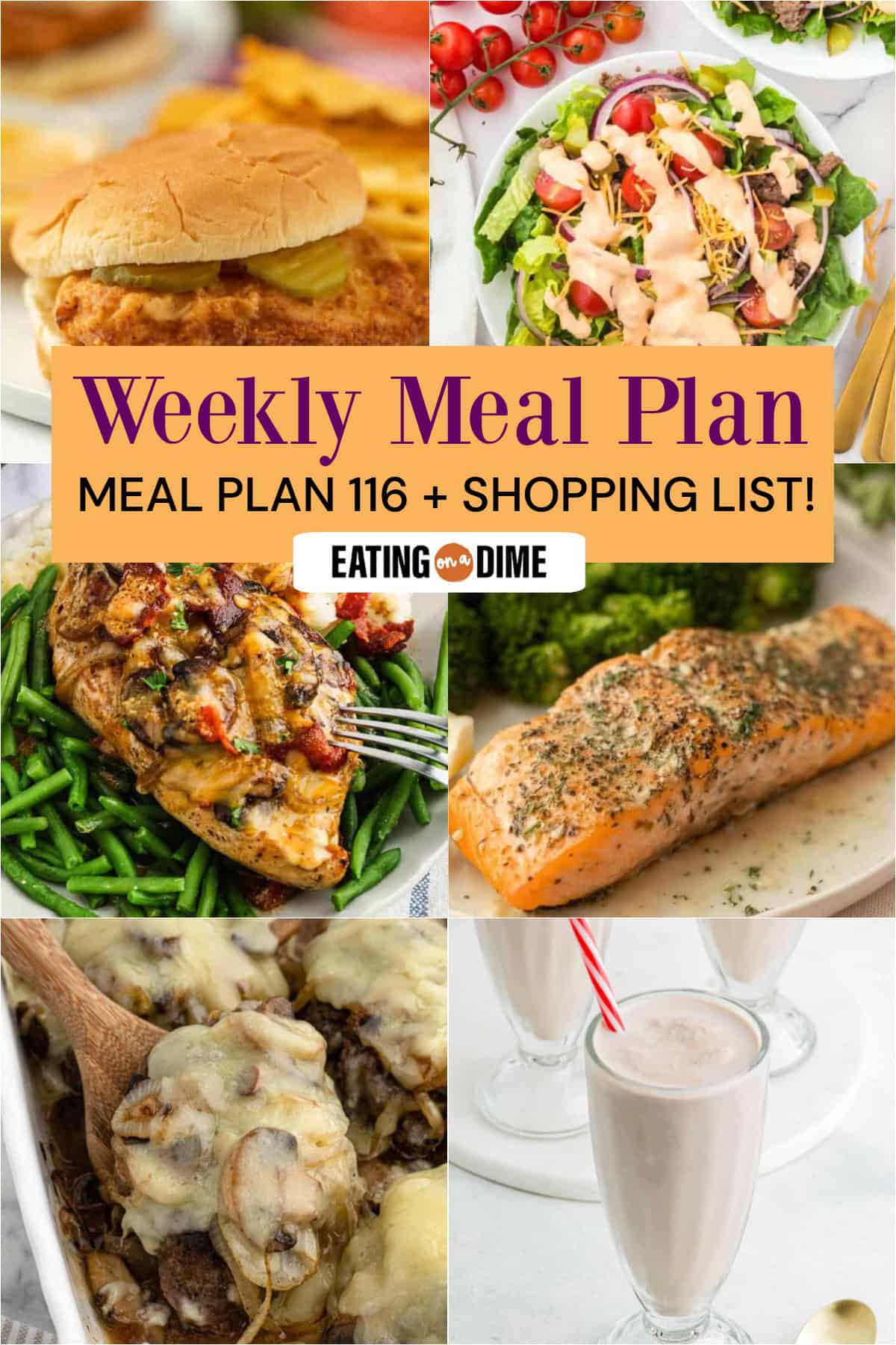 A collage of six food photos—Chick Fil A Sandwich, Big Mac Salad, Alice Springs Chicken, Texas Roadhouse Roadkill, Olive Garden Herb Grilled Salmon, and Wendy's Frosty. Text reads: “Meal Plan 117 Weekly Meal Plan + Shopping List!”.